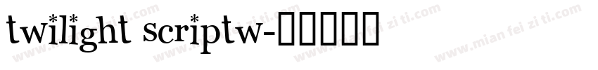 twilight scriptw字体转换